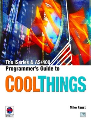cover image of The iSeries and AS/400 Programmer's Guide to Cool Things